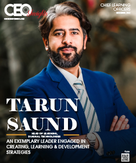 Tarun Saund: An Exemplary Leader Engaged In Creating, Learning & Development Strategies